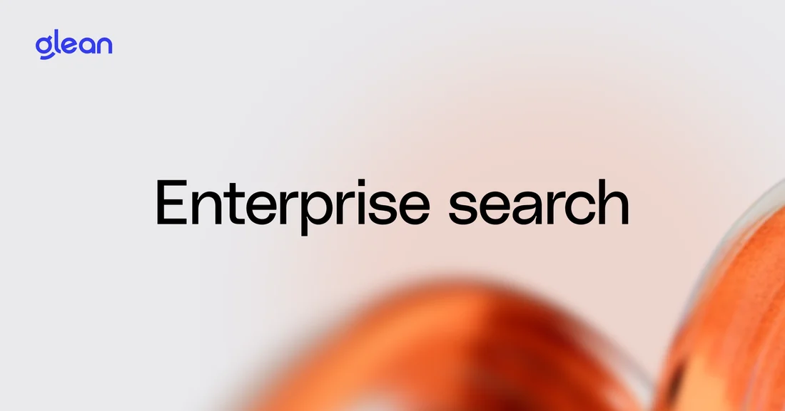 Visual for this record: Glean's search tool inherits whatever permissions were already wrong